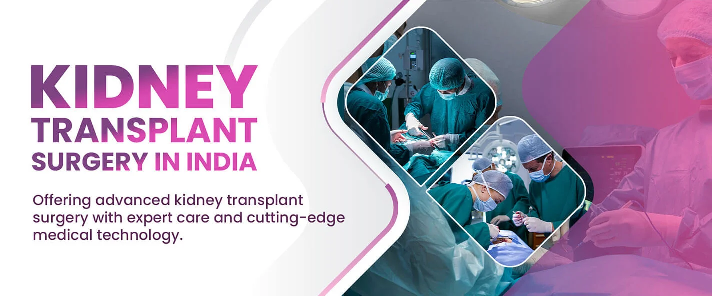 Kidney Transplant Surgery In India